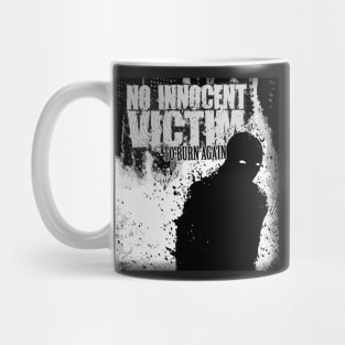 No Innocent Victim - To Burn Again Mug